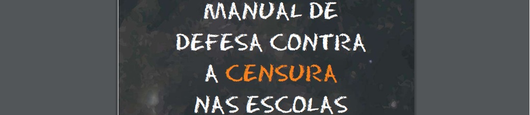 Imagem destaque da publicação - Manual de Defesa Contra a Censura nas Escolas