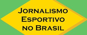 Imagem destaque da publicação - Jornalismo Esportivo no Brasil: Livro 1